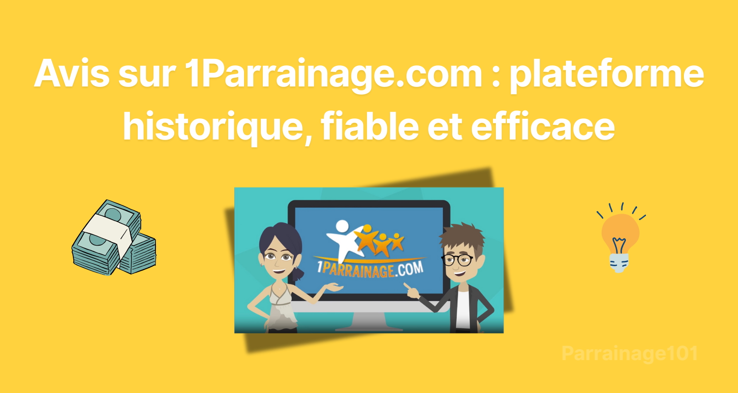 Cover Image for Avis sur 1Parrainage.com : plateforme historique du parrainage, fiable et efficace