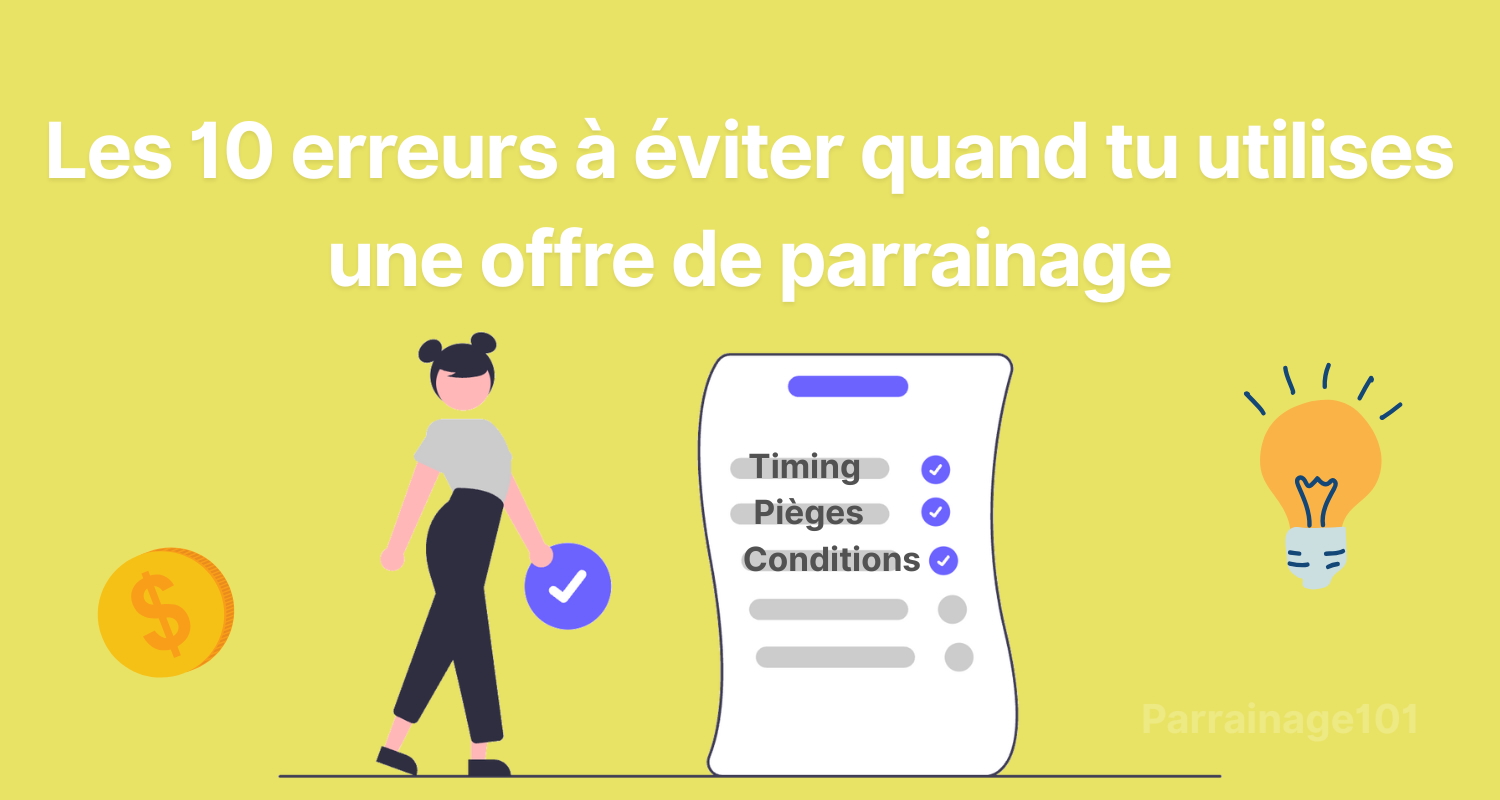 Cover Image for Les 10 erreurs à éviter quand on utilise une offre de parrainage